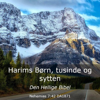 Picture 03 - Nehemias 7:42 DA1871 - Harims Børn, tusinde og - Bible Verse Picture
