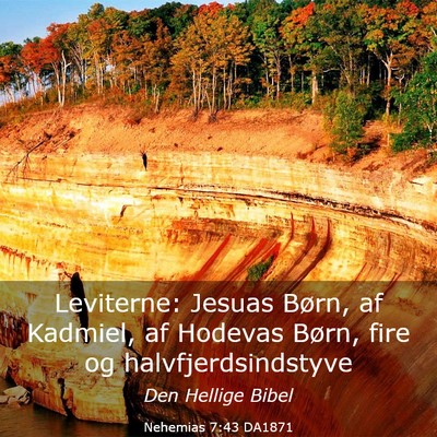 Picture 03 - Nehemias 7:43 DA1871 - Leviterne: Jesuas Børn, af Kadmiel, af Hodevas - Bible Verse Picture