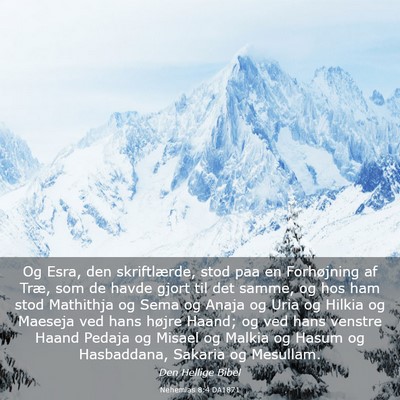 Picture 03 - Nehemias 8:4 DA1871 - Og Esra, den skriftlærde, stod paa en - Bible Verse Picture