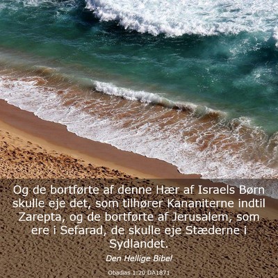Picture 03 - Obadias 1:20 DA1871 - Og de bortførte af denne Hær af Israels Børn - Bible Verse Picture
