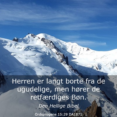 Picture 03 - Ordsprogene 15:29 DA1871 - Herren er langt borte fra de ugudelige, men - Bible Verse Picture