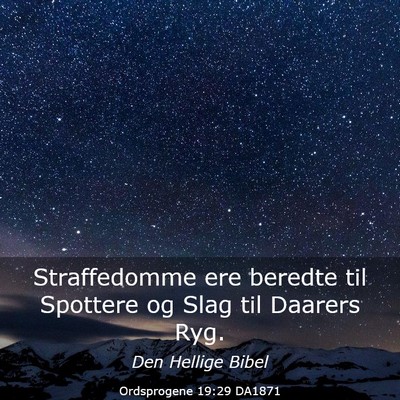 Picture 03 - Ordsprogene 19:29 DA1871 - Straffedomme ere beredte til Spottere og Slag til - Bible Verse Picture