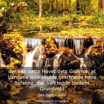 Picture 03 - Ordsprogene 8:29 DA1871 - der han satte Havet dets Grænse, at Vandene ikke - Bible Verse Picture
