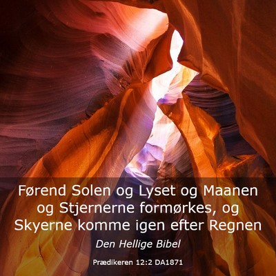 Picture 03 - Prædikeren 12:2 DA1871 - Førend Solen og Lyset og Maanen og Stjernerne - Bible Verse Picture