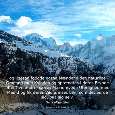 Picture 03 - Romerne 1:27 DA1871 - og ligesaa forlode ogsaa Mændene den naturlige - Bible Verse Picture