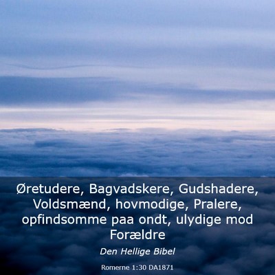 Picture 03 - Romerne 1:30 DA1871 - Øretudere, Bagvadskere, Gudshadere, Voldsmænd, - Bible Verse Picture