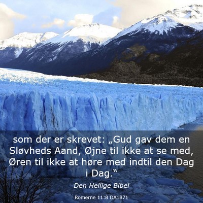 Picture 03 - Romerne 11:8 DA1871 - som der er skrevet: „Gud gav dem en Sløvheds - Bible Verse Picture