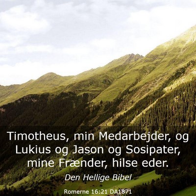 Picture 03 - Romerne 16:21 DA1871 - Timotheus, min Medarbejder, og Lukius og Jason og - Bible Verse Picture
