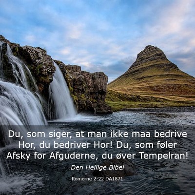 Picture 03 - Romerne 2:22 DA1871 - Du, som siger, at man ikke maa bedrive Hor, du - Bible Verse Picture