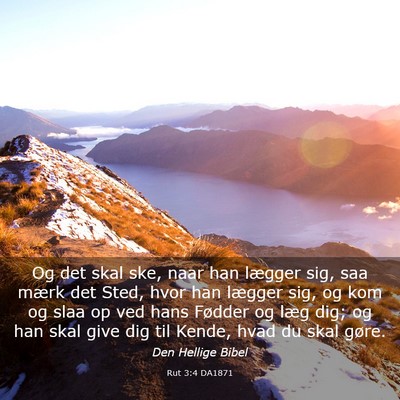 Picture 03 - Rut 3:4 DA1871 - Og det skal ske, naar han lægger sig, saa mærk - Bible Verse Picture