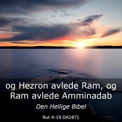 Picture 03 - Rut 4:19 DA1871 - og Hezron avlede Ram, og Ram avlede - Bible Verse Picture