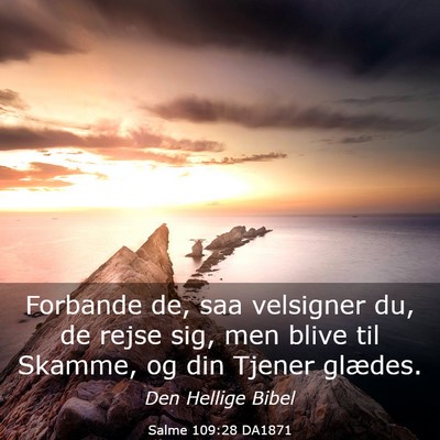 Picture 03 - Salme 109:28 DA1871 - Forbande de, saa velsigner du, de rejse sig, men - Bible Verse Picture