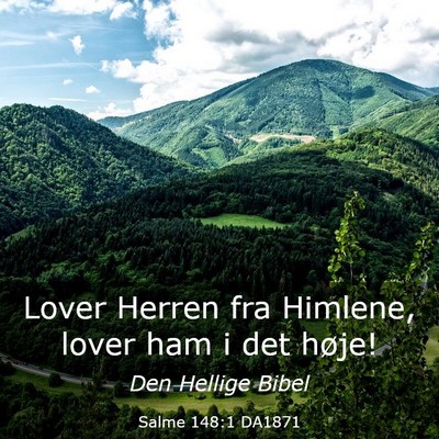 Picture 03 - Salme 148:1 DA1871 - Lover Herren fra Himlene, lover ham i det - Bible Verse Picture