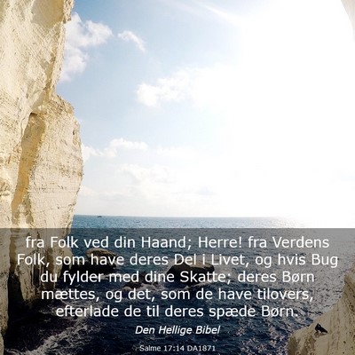Picture 03 - Salme 17:14 DA1871 - fra Folk ved din Haand; Herre! fra Verdens Folk, - Bible Verse Picture