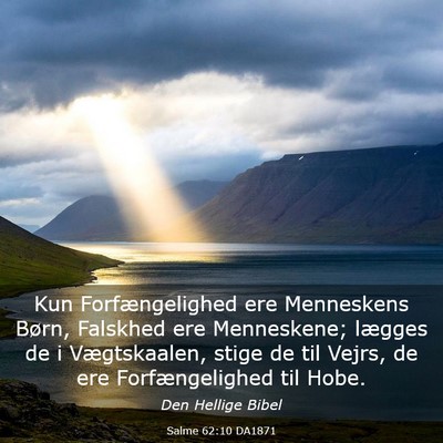 Picture 03 - Salme 62:10 DA1871 - Kun Forfængelighed ere Menneskens Børn, - Bible Verse Picture