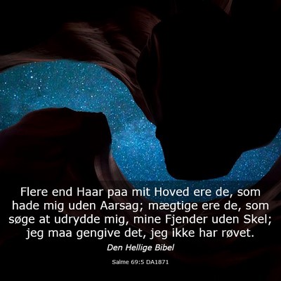 Picture 03 - Salme 69:5 DA1871 - Flere end Haar paa mit Hoved ere de, som hade mig - Bible Verse Picture