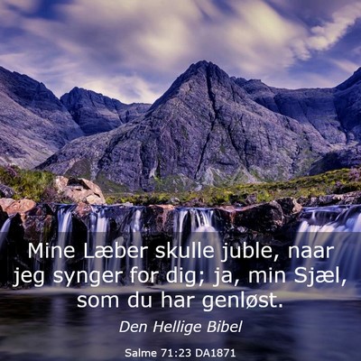 Picture 03 - Salme 71:23 DA1871 - Mine Læber skulle juble, naar jeg synger for - Bible Verse Picture