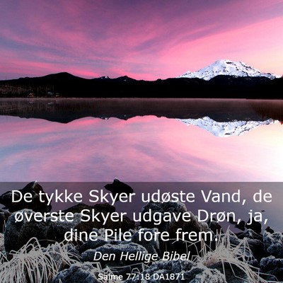 Picture 03 - Salme 77:18 DA1871 - De tykke Skyer udøste Vand, de øverste Skyer - Bible Verse Picture
