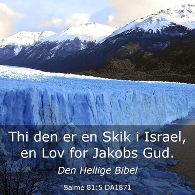 Picture 03 - Salme 81:5 DA1871 - Thi den er en Skik i Israel, en Lov for Jakobs - Bible Verse Picture