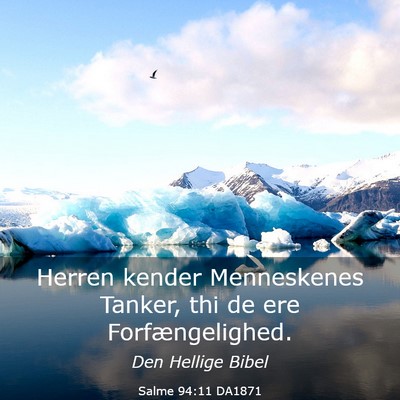 Picture 03 - Salme 94:11 DA1871 - Herren kender Menneskenes Tanker, thi de ere - Bible Verse Picture