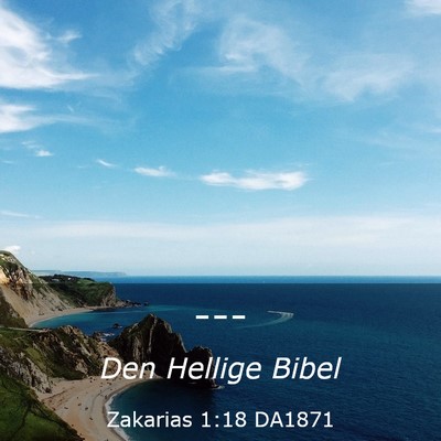 Picture 03 - Zakarias 1:18 DA1871 -  - Bible Verse Picture