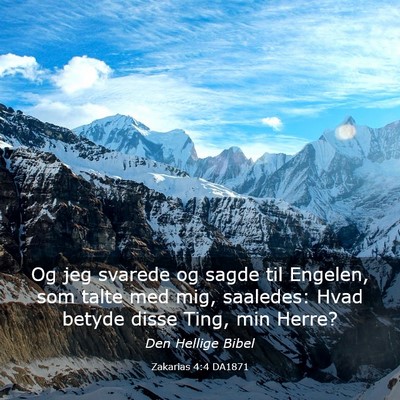 Picture 03 - Zakarias 4:4 DA1871 - Og jeg svarede og sagde til Engelen, som talte - Bible Verse Picture