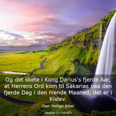 Picture 03 - Zakarias 7:1 DA1871 - Og det skete i Kong Darius's fjerde Aar, at - Bible Verse Picture