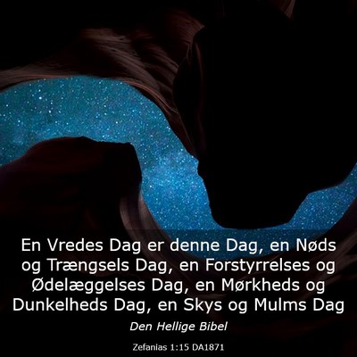 Picture 03 - Zefanias 1:15 DA1871 - En Vredes Dag er denne Dag, en Nøds og - Bible Verse Picture