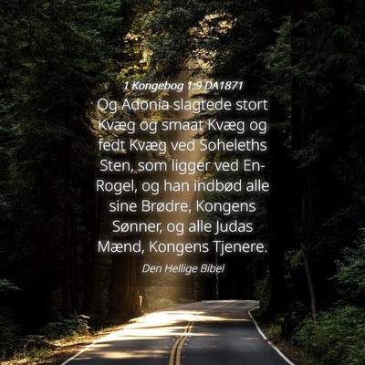 Picture 04 - 1 Kongebog 1:9 DA1871 - Og Adonia slagtede stort Kvæg og smaat Kvæg og - Bible Verse Picture