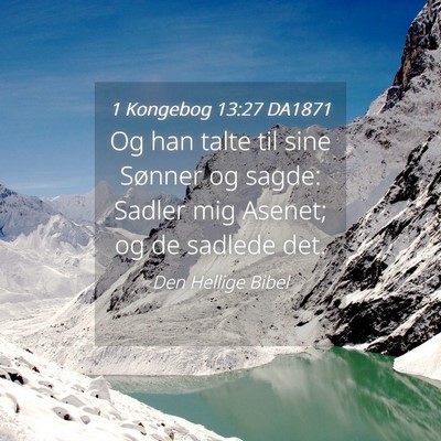 Picture 04 - 1 Kongebog 13:27 DA1871 - Og han talte til sine Sønner og sagde: Sadler - Bible Verse Picture
