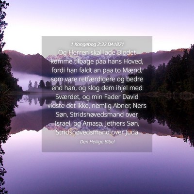 Picture 04 - 1 Kongebog 2:32 DA1871 - Og Herren skal lade Blodet komme tilbage paa hans - Bible Verse Picture