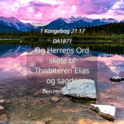 Picture 04 - 1 Kongebog 21:17 DA1871 - Og Herrens Ord skete til Thisbiteren Elias og - Bible Verse Picture