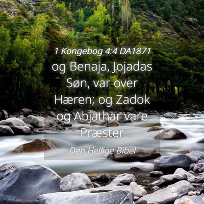 Picture 04 - 1 Kongebog 4:4 DA1871 - og Benaja, Jojadas Søn, var over Hæren; og - Bible Verse Picture