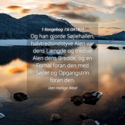 Picture 04 - 1 Kongebog 7:6 DA1871 - Og han gjorde Søjlehallen, halvtredsindstyve - Bible Verse Picture