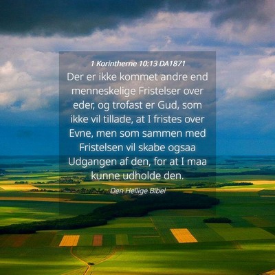 Picture 04 - 1 Korintherne 10:13 DA1871 - Der er ikke kommet andre end menneskelige - Bible Verse Picture