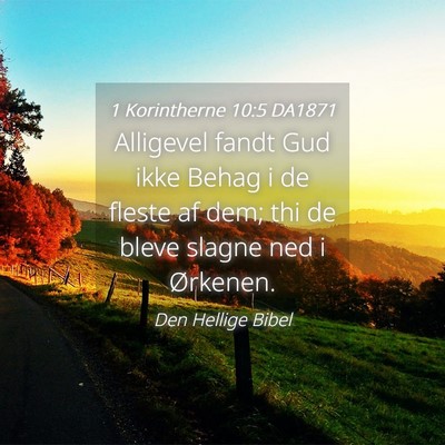 Picture 04 - 1 Korintherne 10:5 DA1871 - Alligevel fandt Gud ikke Behag i de fleste af - Bible Verse Picture
