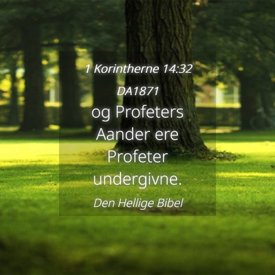 Picture 04 - 1 Korintherne 14:32 DA1871 - og Profeters Aander ere Profeter - Bible Verse Picture