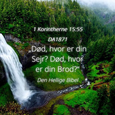 Picture 04 - 1 Korintherne 15:55 DA1871 - „Død, hvor er din Sejr? Død, hvor er din - Bible Verse Picture