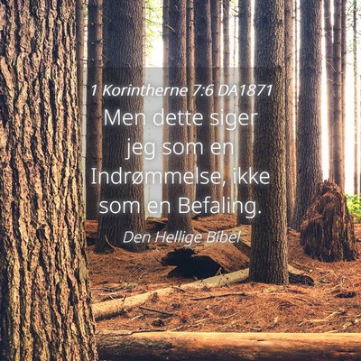 Picture 04 - 1 Korintherne 7:6 DA1871 - Men dette siger jeg som en Indrømmelse, ikke som - Bible Verse Picture