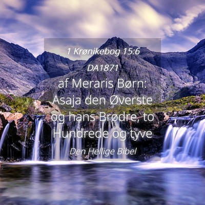 Picture 04 - 1 Krønikebog 15:6 DA1871 - af Meraris Børn: Asaja den Øverste og hans - Bible Verse Picture