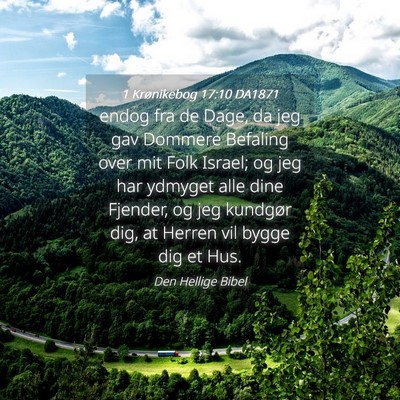 Picture 04 - 1 Krønikebog 17:10 DA1871 - endog fra de Dage, da jeg gav Dommere Befaling - Bible Verse Picture