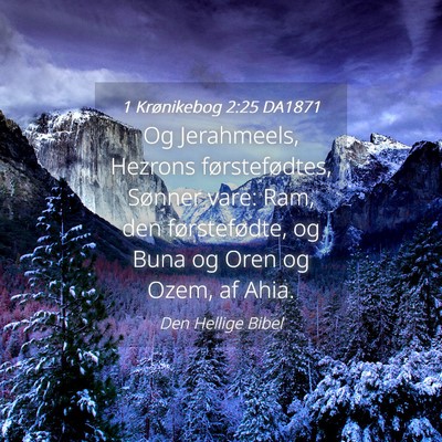 Picture 04 - 1 Krønikebog 2:25 DA1871 - Og Jerahmeels, Hezrons førstefødtes, Sønner - Bible Verse Picture