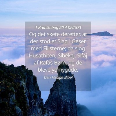 Picture 04 - 1 Krønikebog 20:4 DA1871 - Og det skete derefter, at der stod et Slag i - Bible Verse Picture