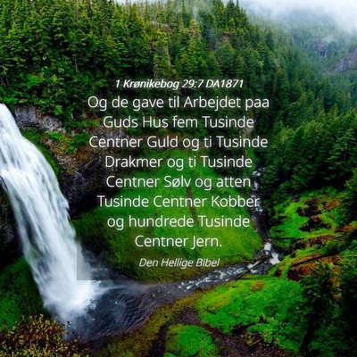 Picture 04 - 1 Krønikebog 29:7 DA1871 - Og de gave til Arbejdet paa Guds Hus fem Tusinde - Bible Verse Picture