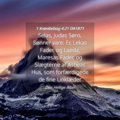 Picture 04 - 1 Krønikebog 4:21 DA1871 - Selas, Judas Søns, Sønner vare: Er, Lekas - Bible Verse Picture