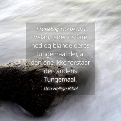 Picture 04 - 1 Mosebog 11:7 DA1871 - Velan, lader os fare ned og blande deres - Bible Verse Picture