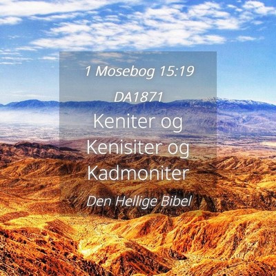 Picture 04 - 1 Mosebog 15:19 DA1871 - Keniter og Kenisiter og - Bible Verse Picture