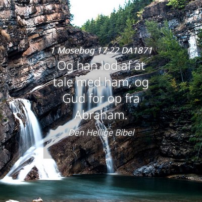 Picture 04 - 1 Mosebog 17:22 DA1871 - Og han lod af at tale med ham, og Gud for op fra - Bible Verse Picture