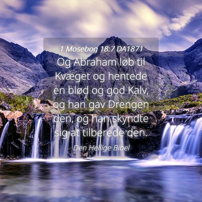 Picture 04 - 1 Mosebog 18:7 DA1871 - Og Abraham løb til Kvæget og hentede en blød - Bible Verse Picture