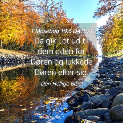 Picture 04 - 1 Mosebog 19:6 DA1871 - Da gik Lot ud til dem uden for Døren og lukkede - Bible Verse Picture
